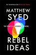 Matthew Syed: Rebel Ideas [2019] hardback Online now